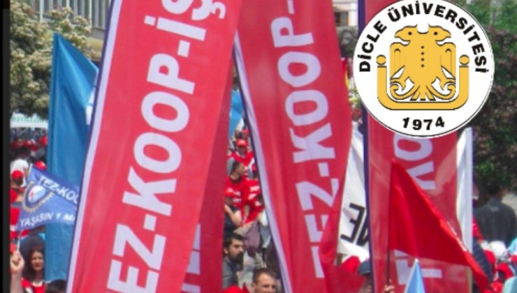 DİCLE ÜNİVERSİTESİ İŞÇİLERİ SENDİKALARINDAN İSTİFA ETMEYE HAZIRLANIYOR.