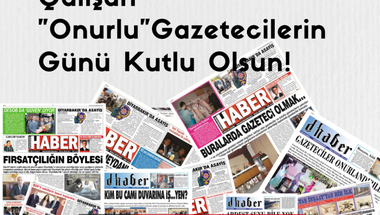Onurlu Gazetecilerin Günü Kutlu Olsun