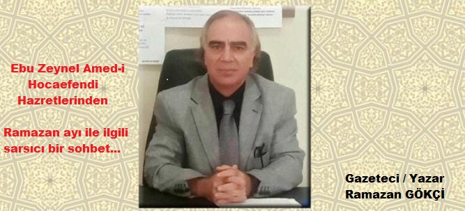 Sarsıcı Bir Ramazan Ayı Sohbeti