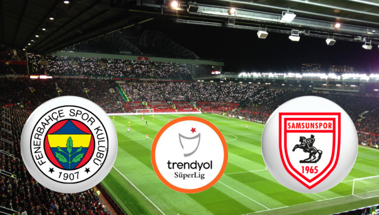 Fenerbahçe Samsun Deplasmanında