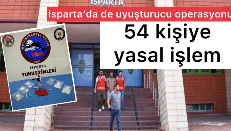 Isparta’da Uyuşturucu Operasyonu 54 Kişiye Yasal İşlem