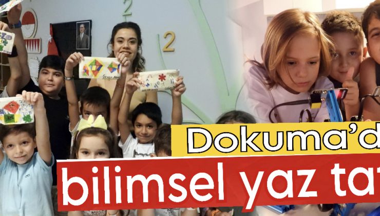 Dokuma’da Bilimsel Yaz Tatili