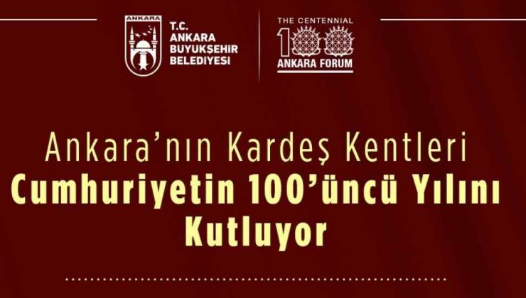 Başkent 100’üncü yılda yabancı konukları ağırlayacak