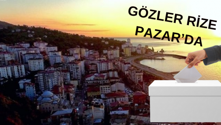 Rize’de gözler en kritik ilçe Pazar’da; Kamuoyu araştırması başladı