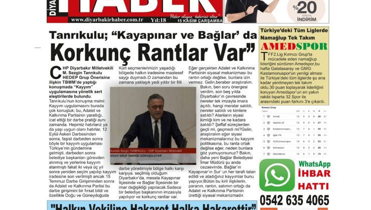📌 15 Kasım Çarşamba Diyarbakır Haber Gazetesi “Korkunç Rantlar Var” Manşetiyle okurlarıyla buluşuyor