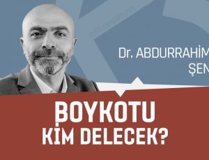 Boykotu Kim Delecek?