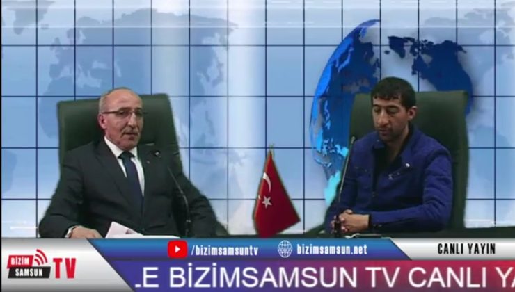 Ahmet Köneçoğlu Bizim Samsun TV’ye Konuştu