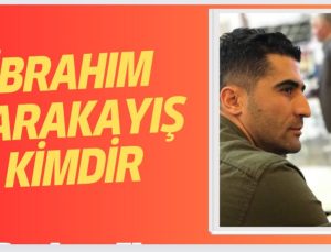 İbrahim Karakayış Kimdir ?