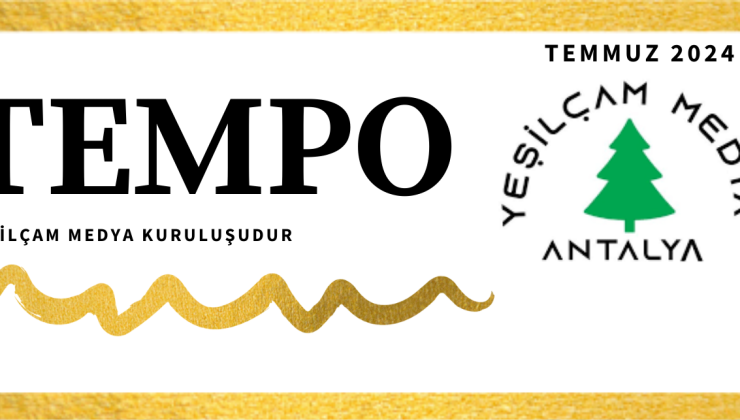 Tempo Dergisi 2024 Temmuz Sayısı
