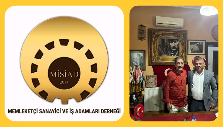 Mehmet Çiçek’ten Misiad’a Ziyaret