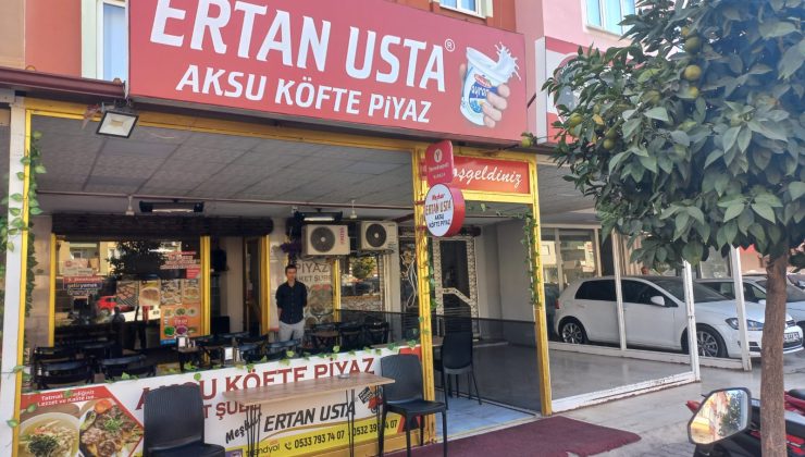 MEŞHUR ERTAN USTA AKSU KÖFTE PİYAZ’A KALİTE BELGESİ VERİLDİ