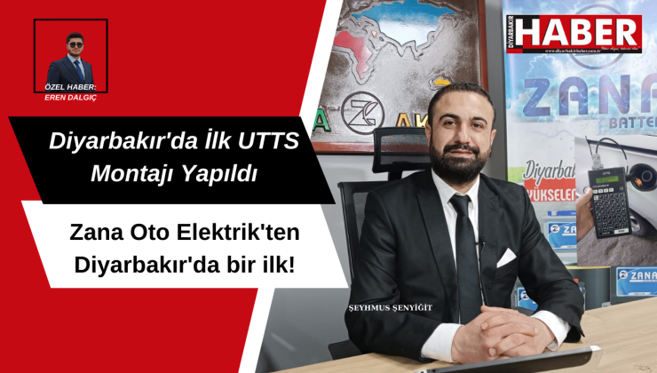 Diyarbakır’da İlk UTTS Montajı Yapıldı