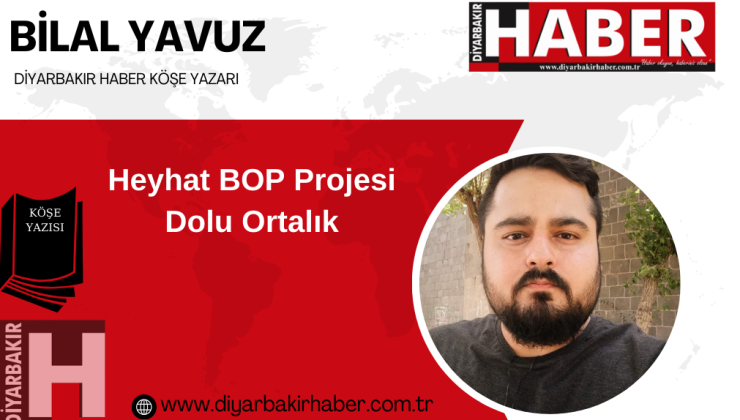 Heyhat BOP Projesi Dolu Ortalık