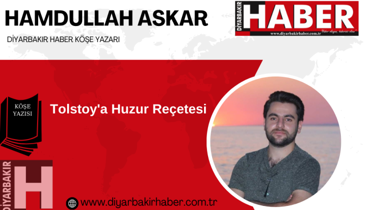 Tolstoy’a Huzur Reçetesi