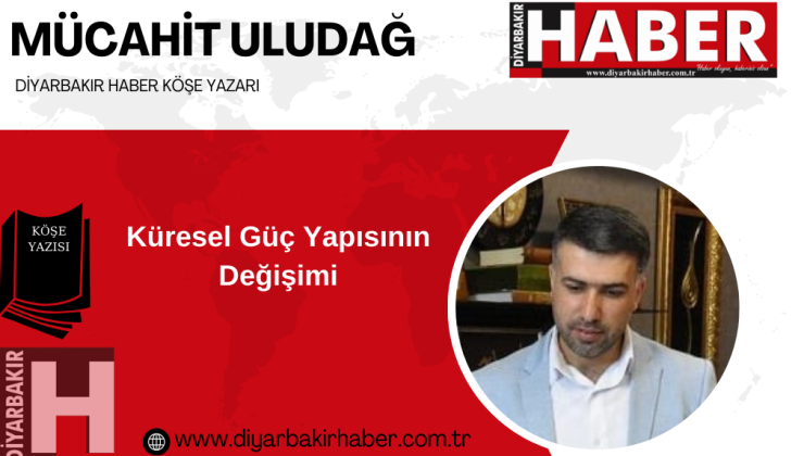 Küresel Güç Yapısının Değişimi