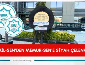 Mil-Sen’den Memur-Sen’e Siyah Çelenk