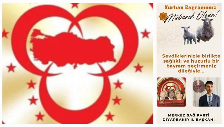 Merkez Sağ Parti Diyarbakır İl Başkanı Yalçın Dönmez’den Kurban Bayramı Mesajı