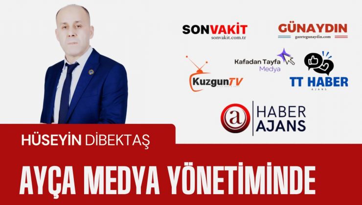Hüseyin Dibektaş, Ayça Haberleşme ve Yayıncılık Yönetim Kurulu Üyeliğine Seçildi