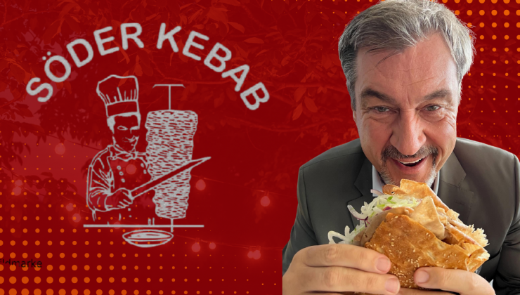Markus Söder’in döner sevgisi markalaştı: “Söder Kebab” resmen tescillendi
