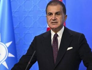 Ömer Çelik’ten Netanyahu’ya tepki: Tarihin vicdanı tarafından mahkum edilmiş biridir