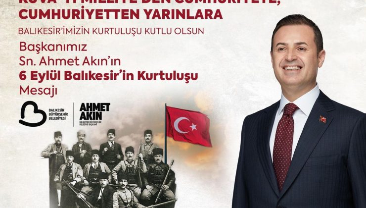 Belediye Başkanı Akın; Balıkesir’in kurtuluşunun 103’üncü yıldönümünü kutladı