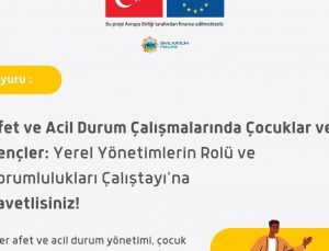 Ankara’da çocuk odaklı afet yönetimi için güçlü bir adım!