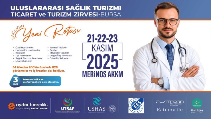 Dünya sağlık turizminin kalbi Bursa’da atacak