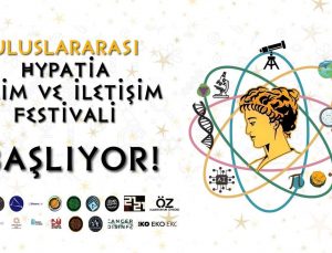 "Uluslararası Hypatia Bilim ve İletişim Festivali" başlıyor