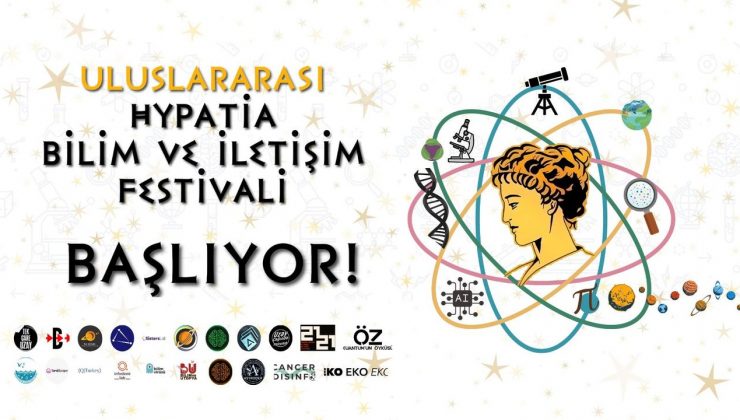 "Uluslararası Hypatia Bilim ve İletişim Festivali" başlıyor