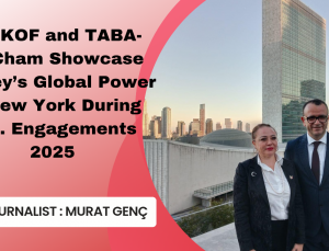 SATKOF ve TABA-AmCham, ABD Temasları 2025’te Türkiye’nin Küresel Gücünü New York’ta Gösterdi