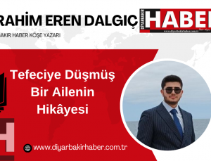 Tefeciye Düşmüş Bir Ailenin Hikâyesi