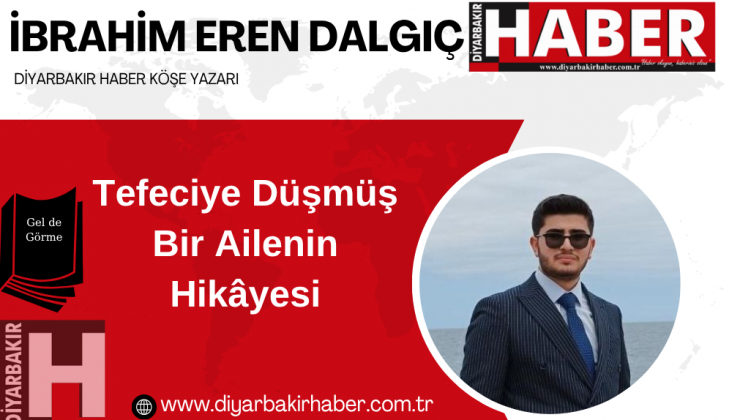Tefeciye Düşmüş Bir Ailenin Hikâyesi