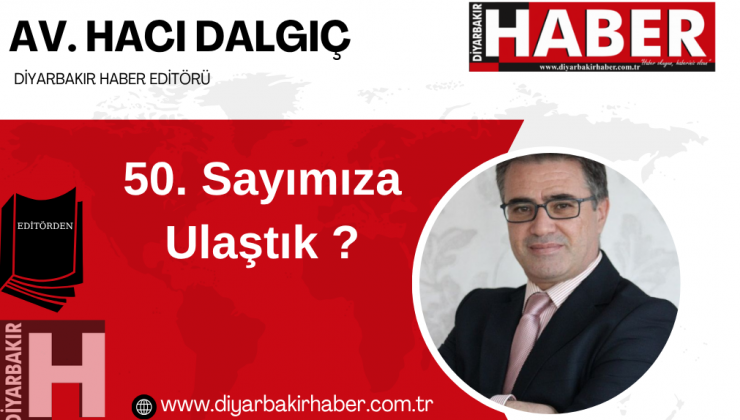 50. Sayımıza Ulaştık!