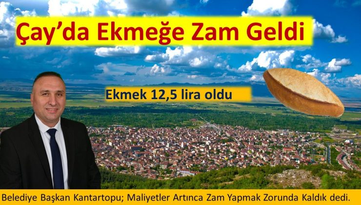 Afyonkarahisar Çay’da Ekmeğe yüzde 25 zam