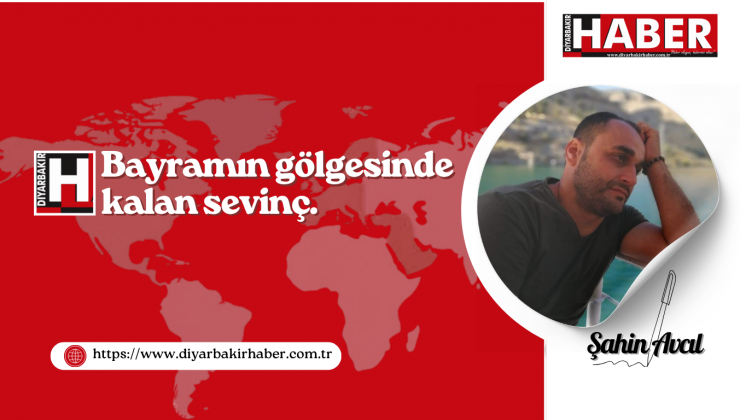 Bayramın Gölgesinde Kalan Sevinç