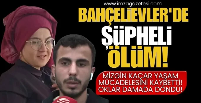 Bahçelievler’de Şüpheli Ölüm!