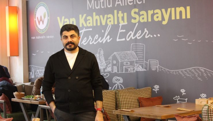Kahvaltının Patronu Halit Haliloğlu Anlatıyor; Van Kahvaltı Sarayı’nın Başarı Hikâyesi ve Gelecek Vizyonu