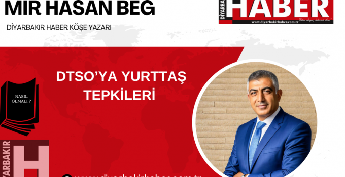 DTSO’YA YURTTAŞ TEPKİLERİ 
