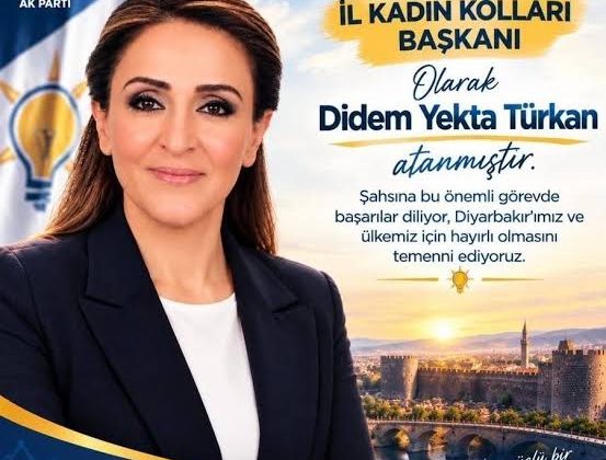 AK Parti Diyarbakır İl Kadın Kolları Başkanlığına Didem Yekta Türkan Atandı